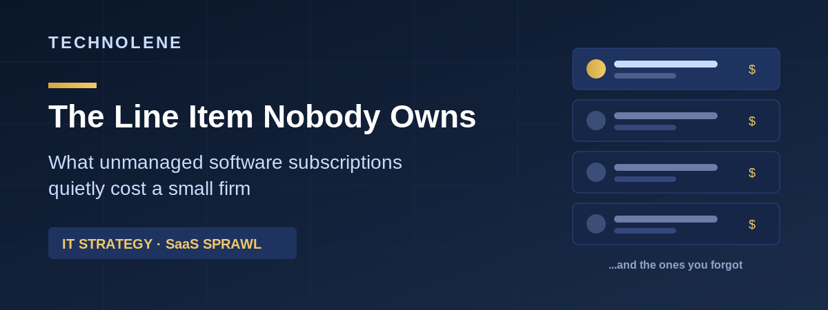 The Line Item Nobody Owns: What Unmanaged Software Subscriptions Cost a Small Firm - Technolene Solutions